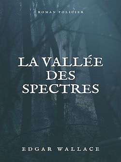 Télécharger le livre :  La Vallée des spectres