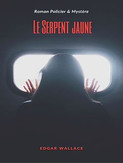 Télécharger le livre :  Le Serpent jaune