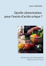 Télécharger le livre :  Quelle alimentation pour l'hyperuricémie ?