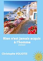 Télécharger le livre :  Rien n'est jamais acquis à l'homme