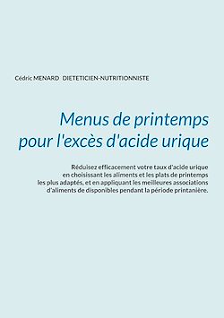 Télécharger le livre :  Menus de printemps pour l'excès d'acide urique.