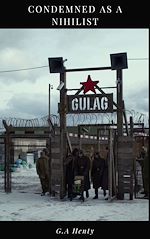 Télécharger le livre :  Condemned as a Nihilist