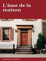 Télécharger le livre :  L'âme de la maison