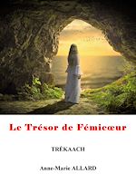 Télécharger le livre :  Le trésor de Fémicoeur