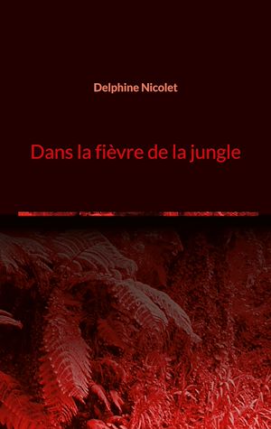 Download the eBook: Dans la fièvre de la jungle