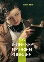 Télécharger le livre :  La jeunesse d'Adrien Zograffi