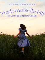 Télécharger le livre :  Mademoiselle Fifi et autres nouvelles