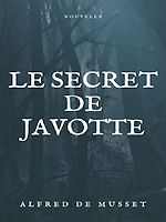 Télécharger le livre :  Le secret de Javotte