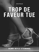 Télécharger le livre :  Trop de Faveur Tue