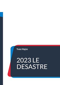 Télécharger le livre :  2023 Le désastre