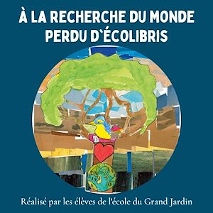 Download the eBook: À la recherche du monde perdu d'Écolibris