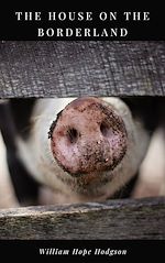 Télécharger le livre :  The House on the Borderland