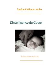 Télécharger le livre :  L'Intelligence du Coeur
