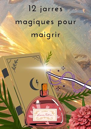 Download the eBook: 12 jarres magiques pour maigrir