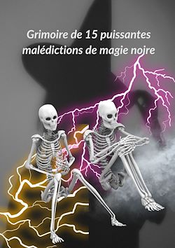 Télécharger le livre :  Grimoire de 15 puissantes malédictions de magie noire