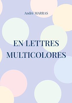 Télécharger le livre :  En lettres multicolores
