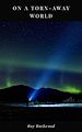 Télécharger le livre :  On a Torn-Away World