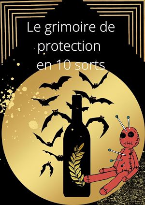 Download the eBook: Le grimoire de protection en 10 sorts