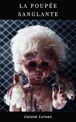 Télécharger le livre :  La Poupée Sangflante