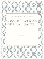 Télécharger le livre :  Considérations sur la France