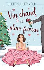 Télécharger le livre :  Vin chaud et plans foireux