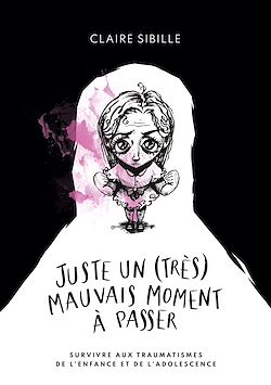 Télécharger le livre :  Juste un (très) mauvais moment à passer...