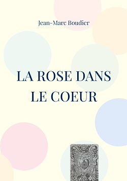Télécharger le livre :  La Rose dans le Coeur