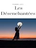 Télécharger le livre :  Les Désenchantées