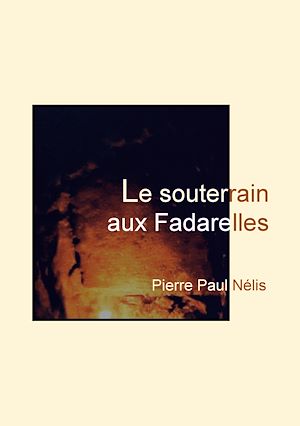 Download the eBook: Le souterrain aux Fadarelles