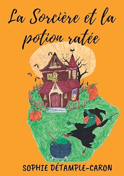 Télécharger le livre :  La Sorcière et la Potion ratée
