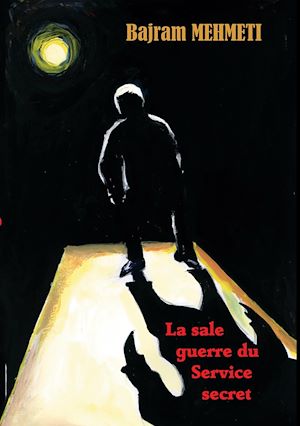 Download the eBook: La sale guerre du Service secret