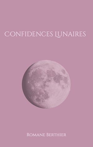 Download the eBook: Confidences Lunaires
