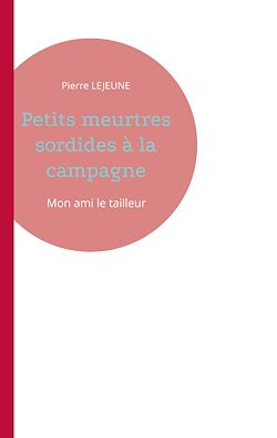 Télécharger le livre :  Petits meurtres sordides à la campagne