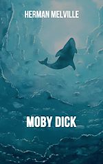 Télécharger le livre :  Moby Dick