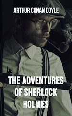 Télécharger le livre :  The Adventures of Sherlock Holmes