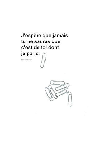 Download the eBook: J'espère que jamais tu ne sauras que c'est de toi dont je parle.