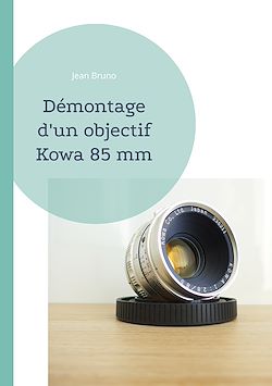 Télécharger le livre :  Démontage d'un objectif Kowa 85 mm