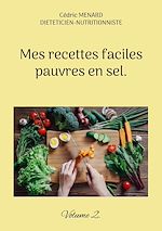 Télécharger le livre :  Mes recettes faciles pauvres en sel.