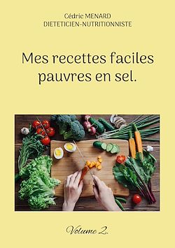 Télécharger le livre :  Mes recettes faciles pauvres en sel.