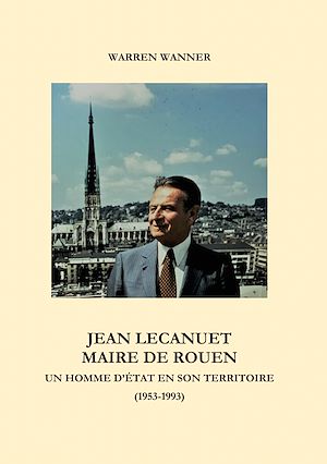 Download the eBook: Jean Lecanuet maire de Rouen