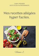 Télécharger le livre :  Mes recettes allégées hyper faciles.