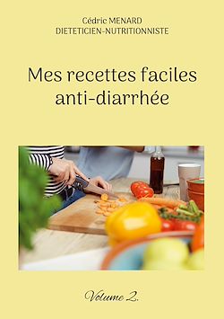 Télécharger le livre :  Mes recettes faciles anti-diarrhée