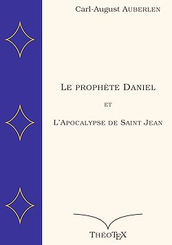 Télécharger le livre :  Le prophète Daniel et l'Apocalypse de Saint Jean