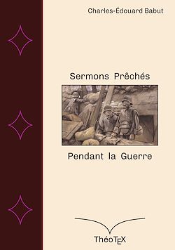 Télécharger le livre :  Sermons prêchés pendant la guerre