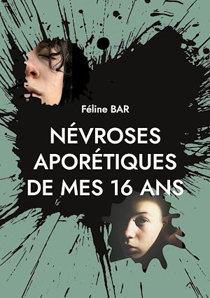 Download the eBook: Névroses aporétiques de mes 16 ans