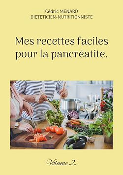 Télécharger le livre :  Mes recettes faciles pour la pancréatite.