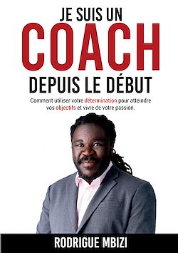 Télécharger le livre :  Je suis un COACH depuis le début