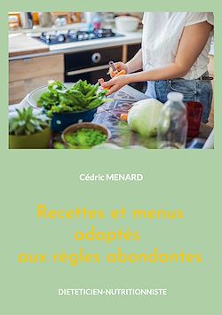 Télécharger le livre :  Recettes et menus adaptés aux règles abondantes