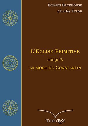 Téléchargez le livre :  L'Église primitive, jusqu'à la mort de Constantin