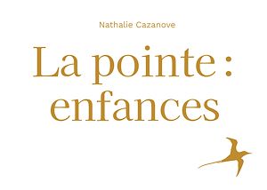 Téléchargez le livre :  La pointe : enfances